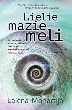 Lielie mazie meli, Laiena Moriartija