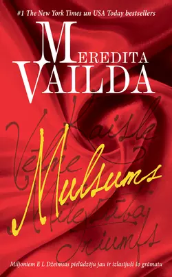 Mulsums, Meredita Vailda