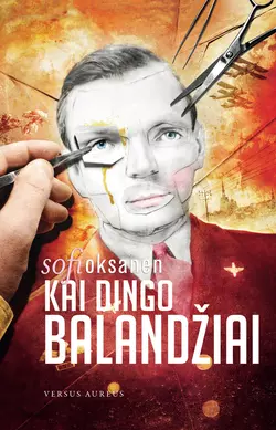 Kai dingo balandžiai, Sofi Oksanen