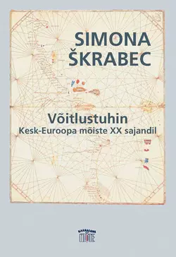 Võitlustuhin. Kesk-Euroopa mõiste XX sajandil, Simona Škrabec