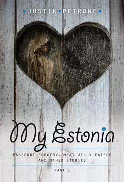 My Estonia, Justin Petrone