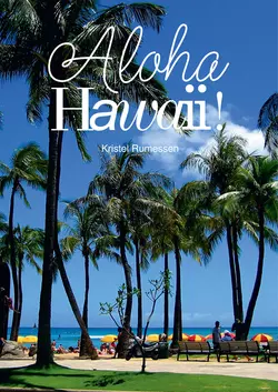 Aloha Hawaii!, Kristel Rumessen