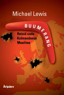 Buumerang: Reisid uude Kolmandasse Maailma, Michael Lewis