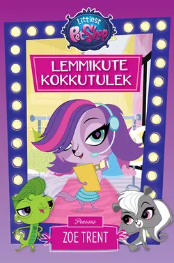 Littlest Pet Shop. Lemmikute kokkutulek, Hasbro