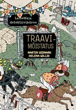 LasseMaia detektiivibüroo. Traavimõistatus, Martin Widmark