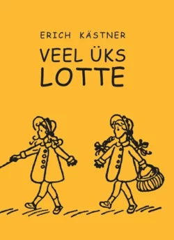 Veel üks Lotte, Erich Kärstner