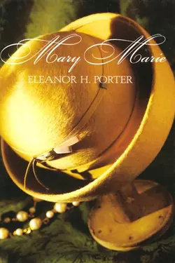 Mary Marie, Eleanor Hodgman Porter