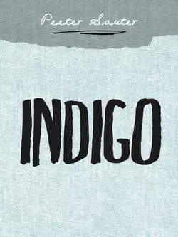 Indigo, Peeter Sauter