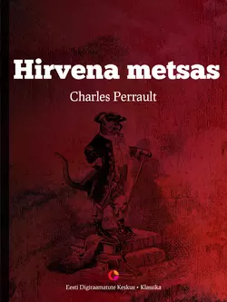 Hirvena metsas Charles Perrault