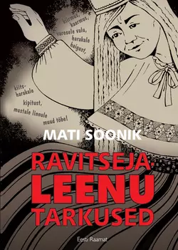 Ravitseja-Leenu tarkused, Mati Soonik