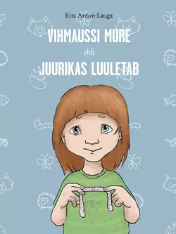 Vihmaussi mure ehk Juurikas luuletab, Rita Anton Lauga