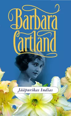 Jääpurikas Indias, Барбара Картленд