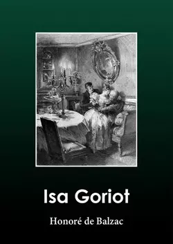 Isa Goriot Оноре де Бальзак