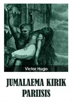 Jumalaema kirik Pariisis, Victor Hugo