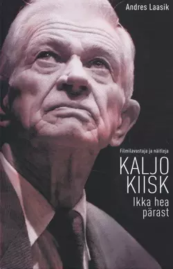 Kaljo Kiisk Andres Laasik