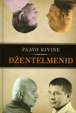 Džentelmenid, Paavo Kivine