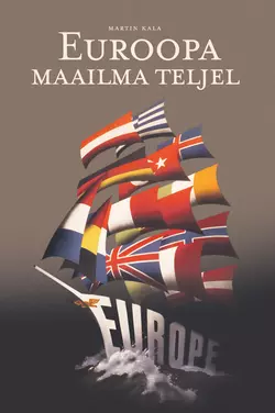 Euroopa maailma teljel, Martin Kala