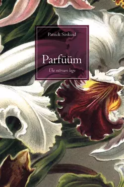 Parfüüm, Patrick Suskind