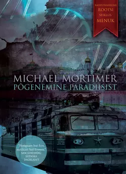 Põgenemine paradiisist, Michael Mortimer