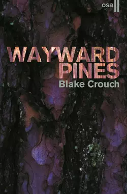 Wayward Pines. II osa, Blake Crouch