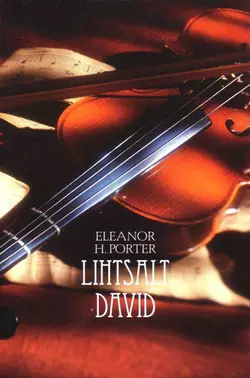 Lihtsalt David, Eleanor Hodgman Porter