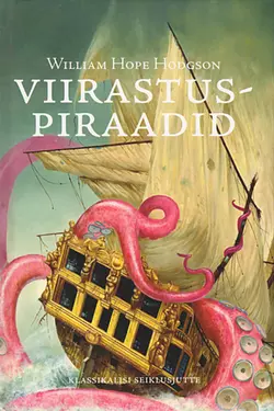 Viirastuspiraadid, William Hodgson