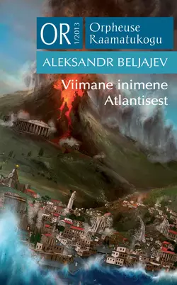 Viimane inimene Atlantisest, Aleksandr Beljajev