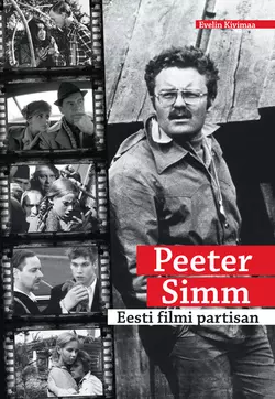 Peeter Simm. Eesti filmi partisan, Evelin Kivimaa