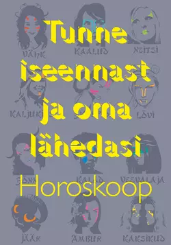 Tunne iseennast ja oma lähedasi. Horoskoop, Gerda Kroom (koostaja)