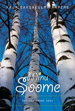 Minu Soome, Kaja Tampere