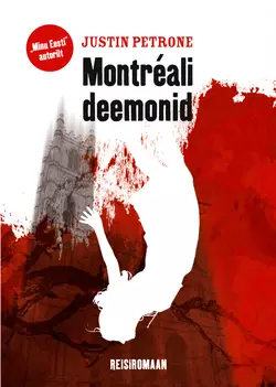 Montreali deemonid, Justin Petrone