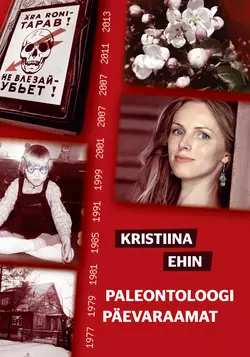 Paleontoloogi päevaraamat, Kristiina Ehin