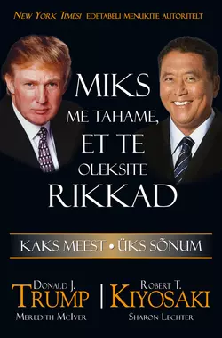 Miks me tahame, et te oleksite rikkad, Роберт Кийосаки