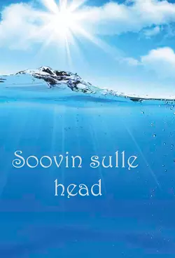 Soovin sulle head, Rain Siemer