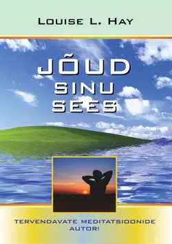 Jõud sinu sees, Louise Hay