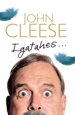 Igatahes…, John Cleese