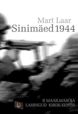 Sinimäed 1944 Mart Laar