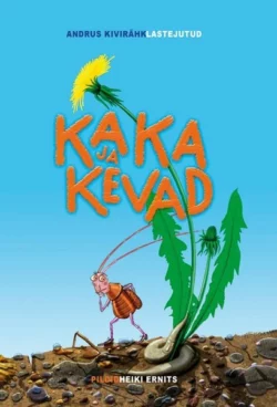 Kaka ja kevad, Andrus Kivirähk