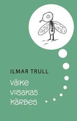 Väike viisakas kärbes, Ilmar Trull