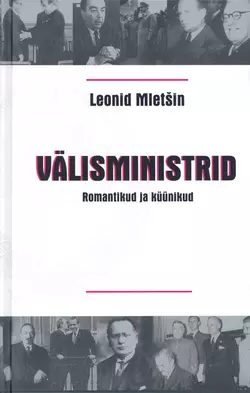 Välisministrid. Romantikud ja küünikud, Leonid Mletšin