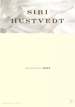 Meesteta suvi, Siri Hustvedt