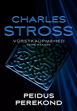 Peidus perekond. Vürstkaupmehed. Teine raamat, Charles Stross