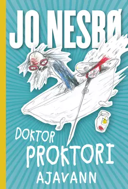 Doktor Proktori ajavann, Ю Несбё