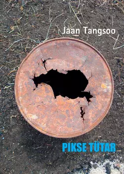 Pikse tütar, Jaan Tangsoo