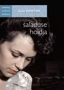 Saladuse hoidja, Kate Morton