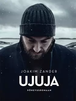 Ujuja I osa, Joakim Zander