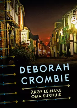 Ärge leinake oma surnuid Deborah Crombie