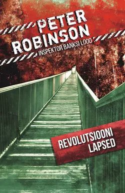 Revolutsiooni lapsed, Peter Robinson