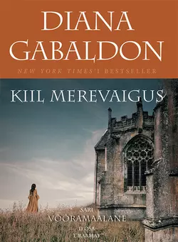 Kiil merevaigus. Võõramaalane. II osa 1. raamat, Diana Gabaldon