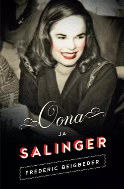 Oona ja Salinger, Frédéric Beigbeder